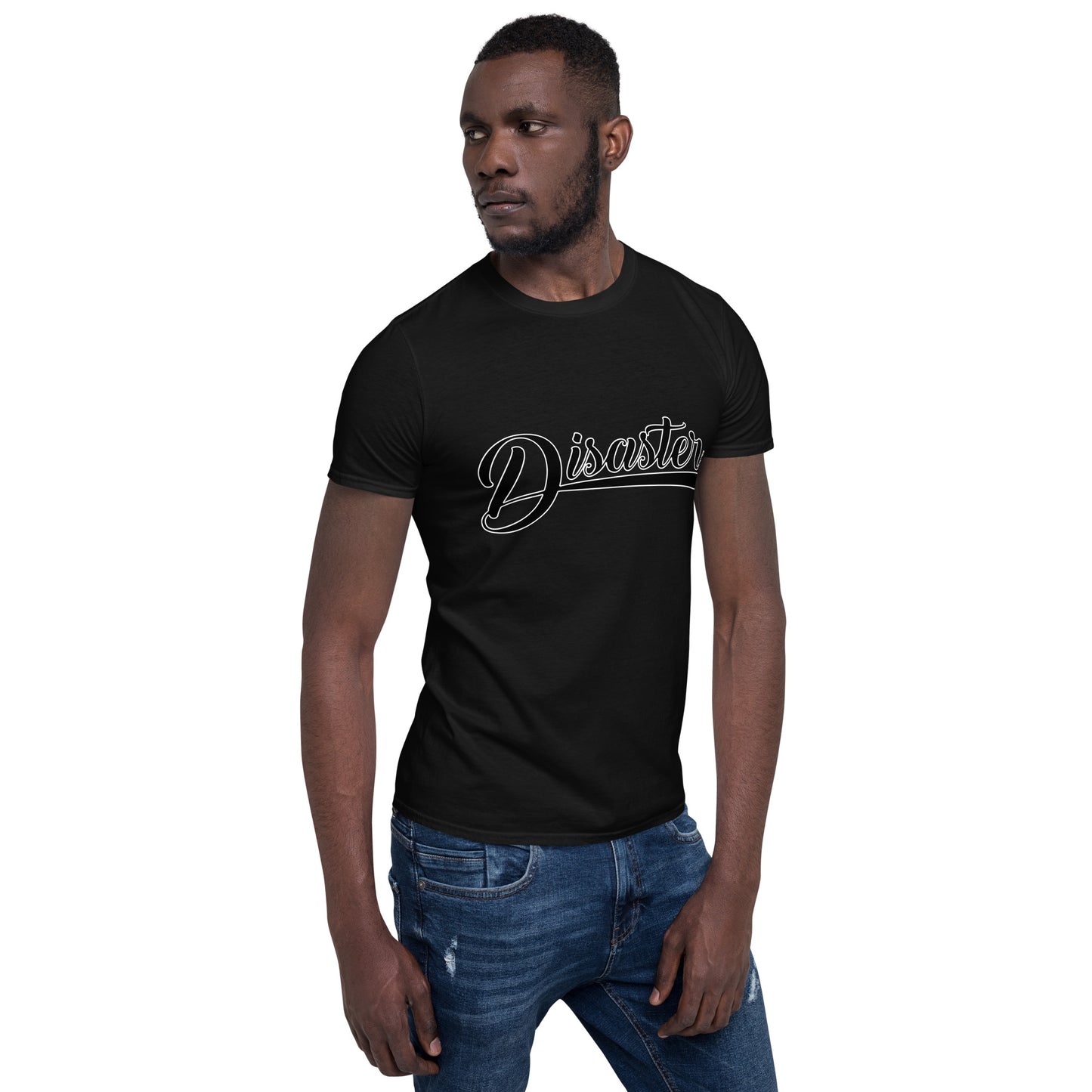 T-Shirt (Unisex) | Disaster