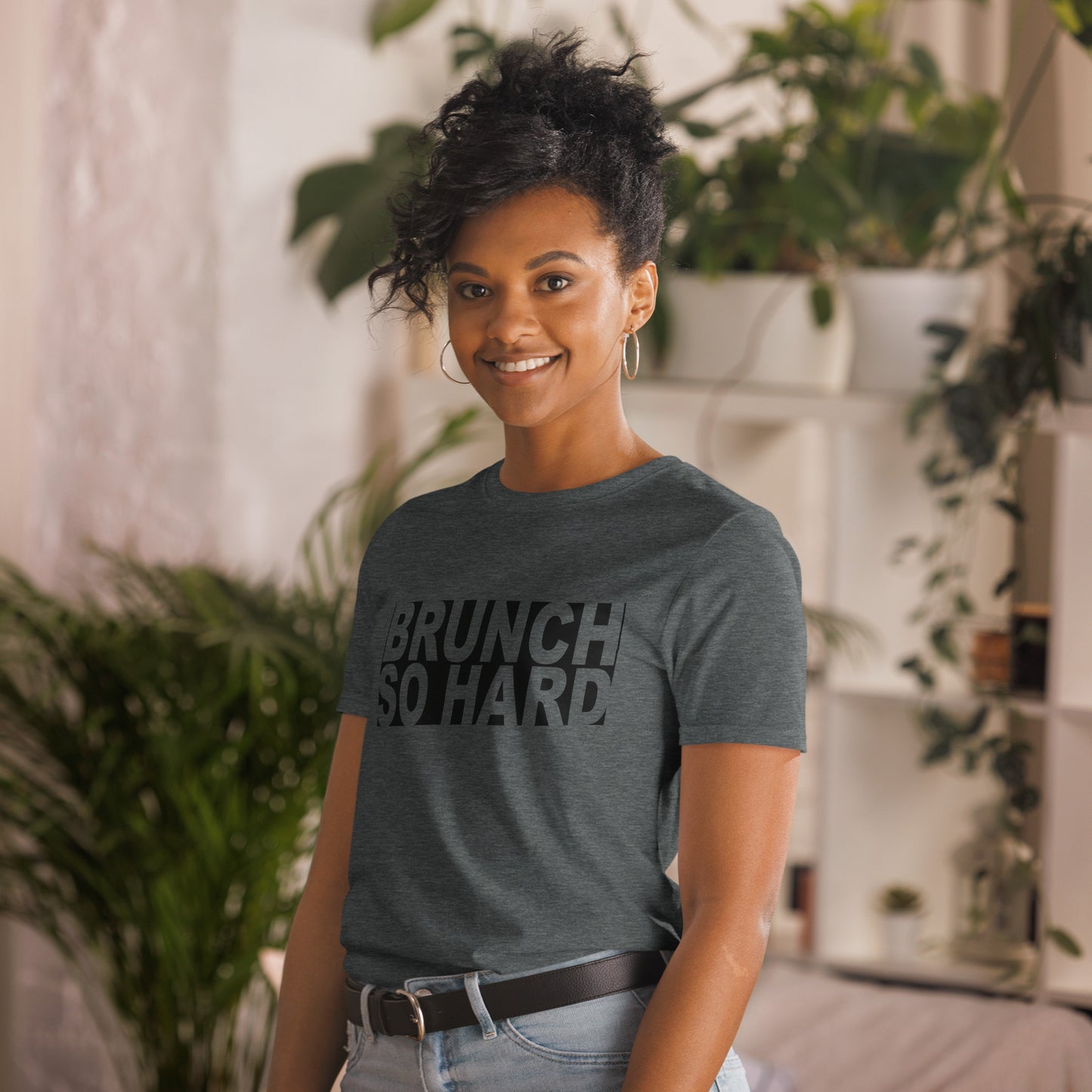 T-Shirt (Unisex) | Brunch so Hard