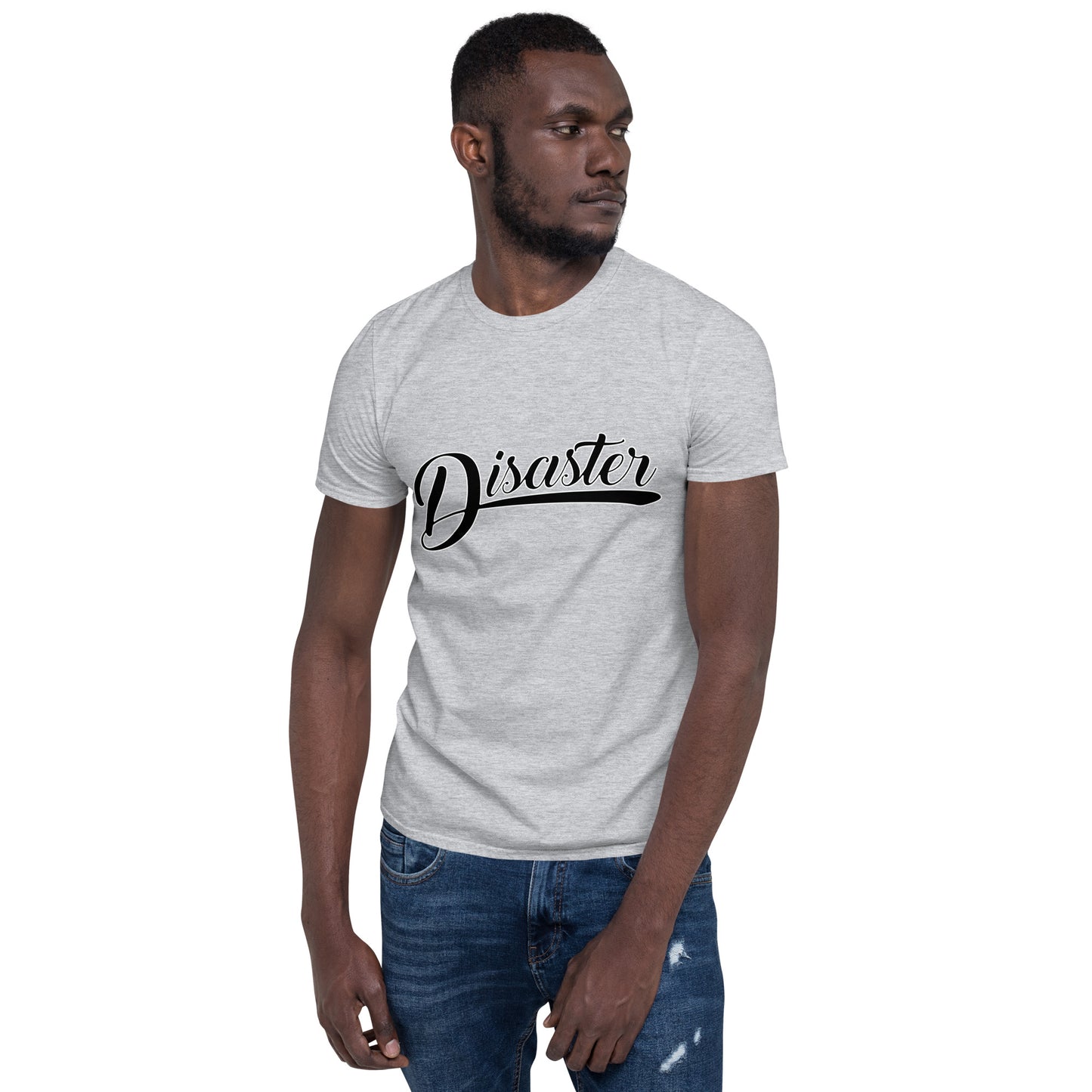 T-Shirt (Unisex) | Disaster