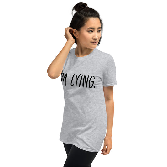 T-Shirt (Unisex) | I'm Lying