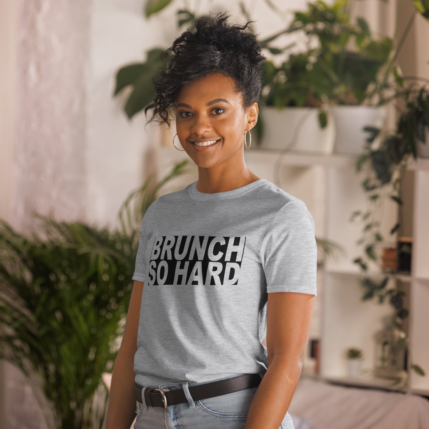 T-Shirt (Unisex) | Brunch so Hard