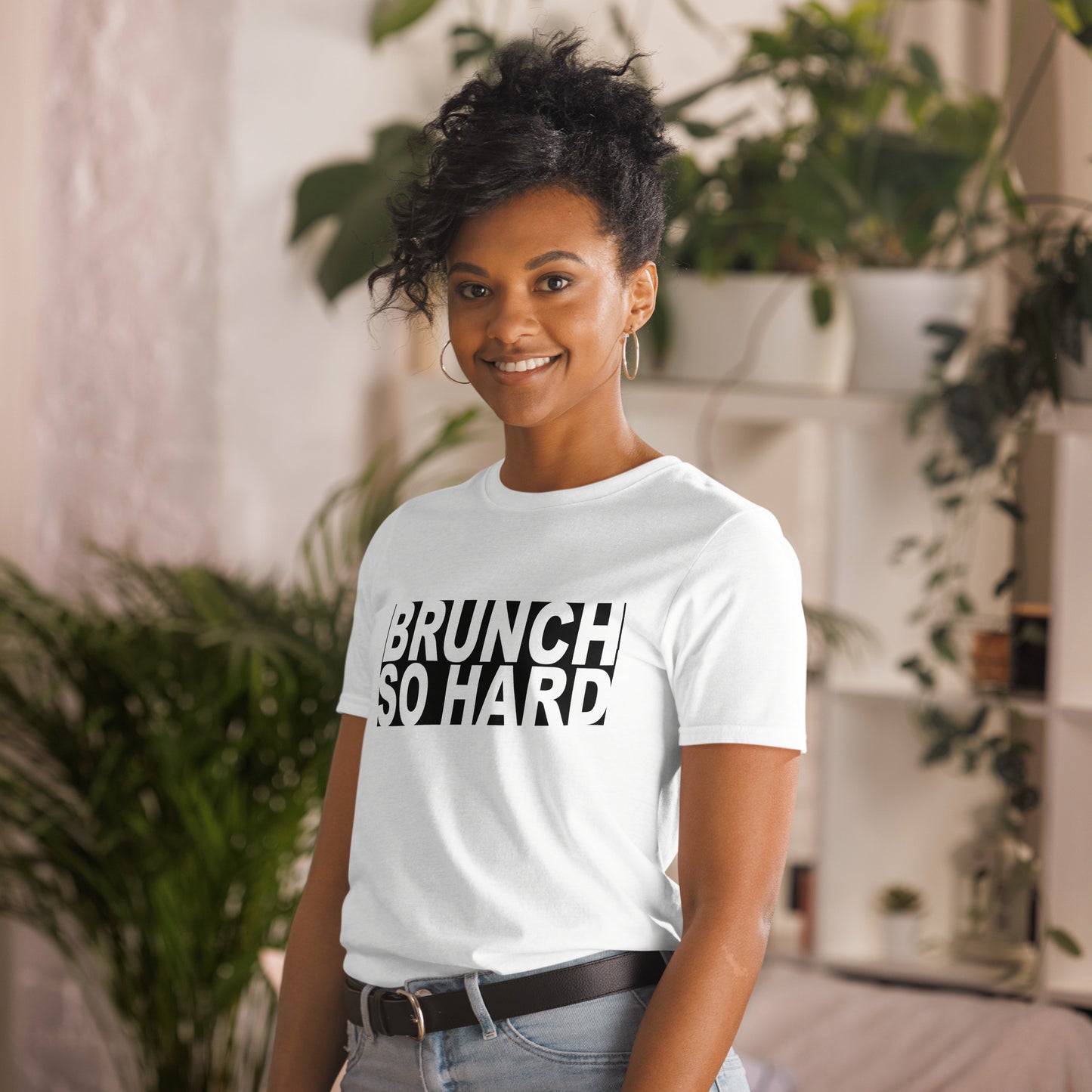 T-Shirt (Unisex) | Brunch so Hard