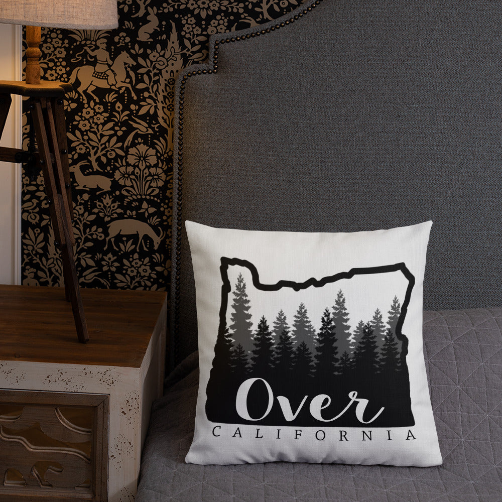 Premium Pillow | Oregon, I'm Over California